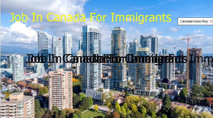 Jobs In Canada For  Immigrants